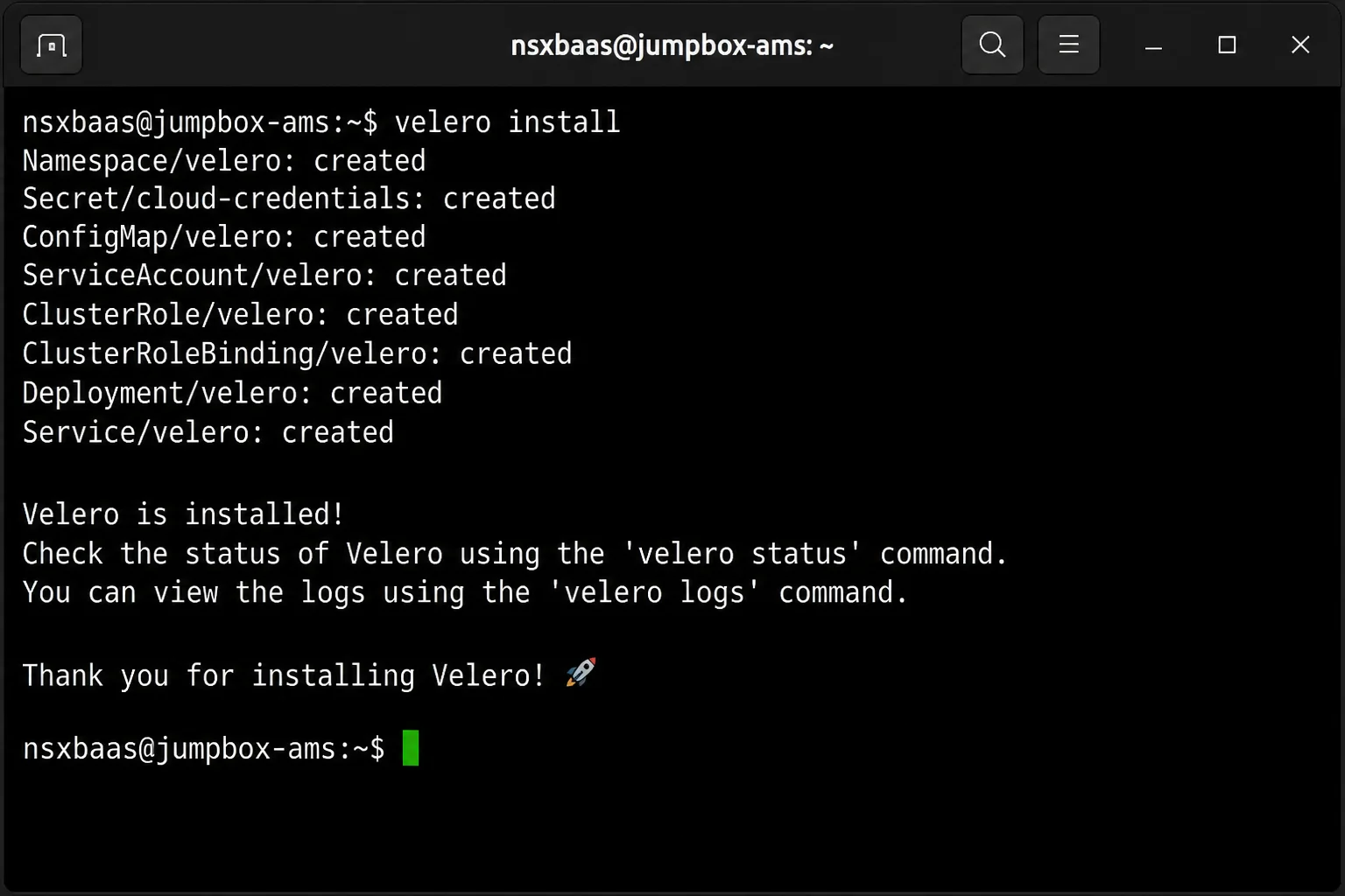 Terminal output of a successful `velero install` command showing the confirmation message and resources created